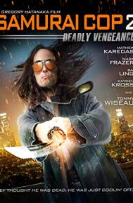 Samurai Cop 2: Deadly Vengeance poster