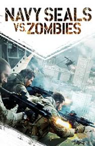 Navy Seals vs. Zombies poster