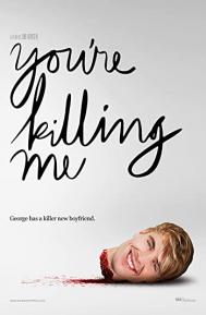 You're Killing Me poster