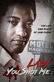 Lady You Shot Me: Life and Death of Sam Cooke poster