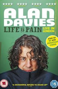 Alan Davies: Life Is Pain poster