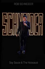 Rob Schneider: Soy Sauce and the Holocaust poster