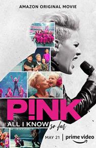 P!nk: All I Know So Far poster