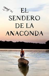 El sendero de la anaconda poster