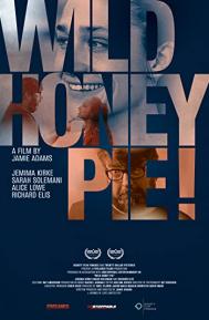 Wild Honey Pie! poster