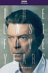 David Bowie: The Last Five Years poster