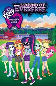 My Little Pony: Equestria Girls - Legend of Everfree poster