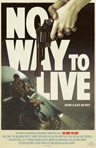 No Way to Live poster