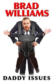 Brad Williams: Daddy Issues poster