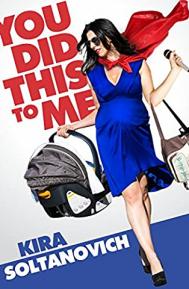 You Did This to Me poster