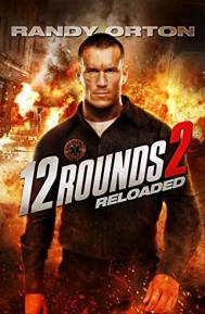 12 Rounds 2: Reloaded poster