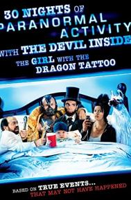 30 Nights of Paranormal Activity with the Devil Inside the Girl with the Dragon Tattoo poster