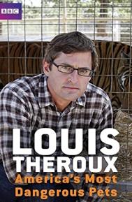 Louis Theroux: America's Most Dangerous Pets poster