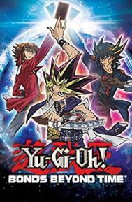 Yu-Gi-Oh! Bonds Beyond Time poster