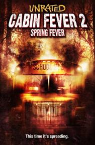 Cabin Fever 2: Spring Fever poster