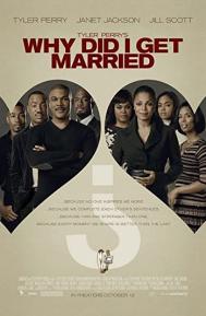 Tyler Perry's Why Did I Get Married? poster