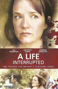 A Life Interrupted poster