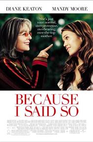 Because I Said So poster