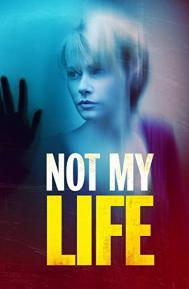 Not My Life poster