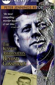 Peter Jennings Reporting: The Kennedy Assassination - Beyond Conspiracy poster