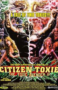 Citizen Toxie: The Toxic Avenger IV poster