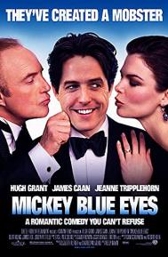 Mickey Blue Eyes poster