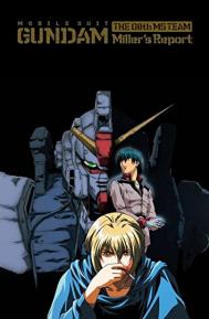 Mobile Suit Gundam: The 08th MS Team - Miller's Report poster