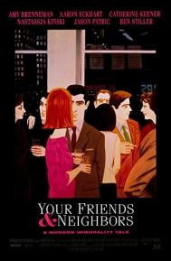 Your Friends and Neighbors poster