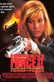 Excessive Force II: Force on Force poster