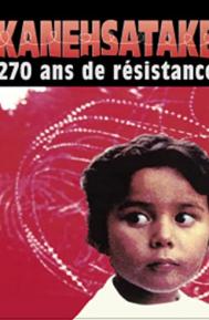 Kanehsatake: 270 Years of Resistance poster