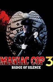 Maniac Cop 3: Badge of Silence poster