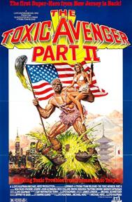 The Toxic Avenger Part II poster