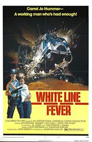 White Line Fever poster