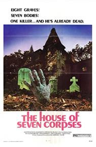 The House of Seven Corpses poster