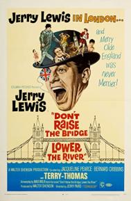 Don't Raise the Bridge, Lower the River poster