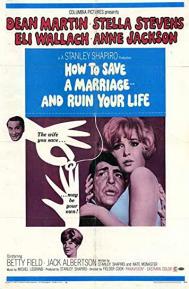 How to Save a Marriage and Ruin Your Life poster