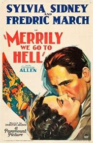 Merrily We Go to Hell poster