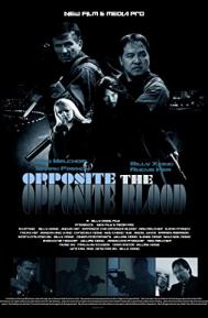 Opposite The Opposite Blood poster