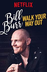 Bill Burr: Walk Your Way Out poster