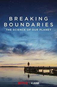 Breaking Boundaries: The Science of Our Planet poster