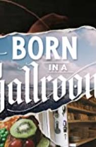 Born in a Ballroom poster