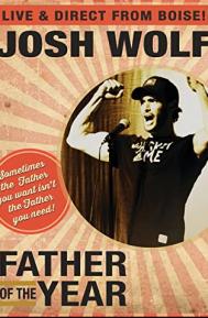 Josh Wolf: Father of the Year poster