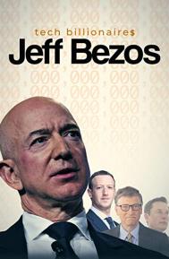 Tech Billionaires: Jeff Bezos poster