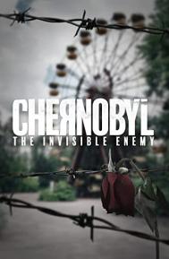 Chernobyl: The Invisible Enemy poster