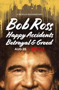 Bob Ross: Happy Accidents, Betrayal & Greed poster