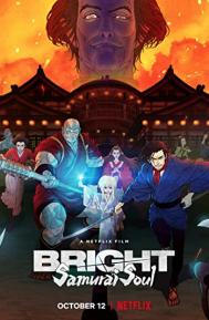 Bright: Samurai Soul poster