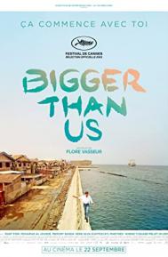 Bigger Than Us poster