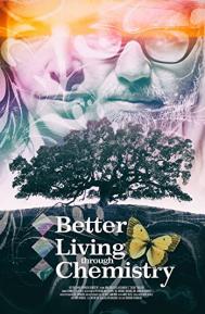 Better Living Through Chemistry poster