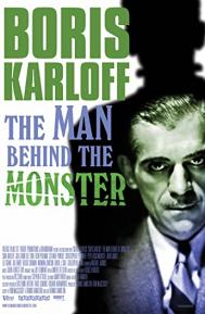 Boris Karloff: The Man Behind the Monster poster