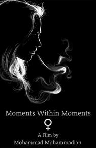 Moments Within Moments poster